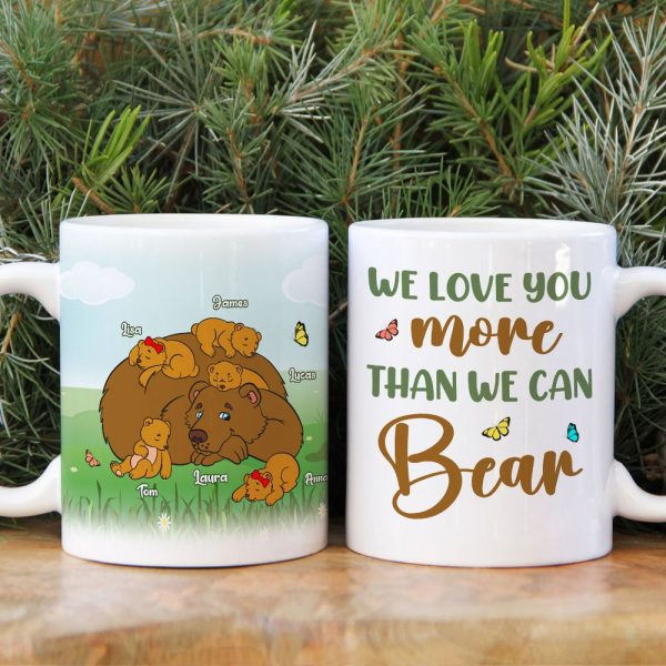 Personalized Gifts For Mother Coffee Mug We Love You Than We Can Bear Personalized Gifts For Mother Coffee Mug We Love You Than We Can Bear