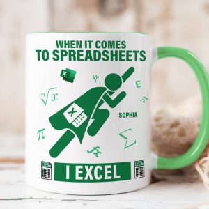 Personalized Gifts For Office Workers Coffee Mug 01katn121224 When It Comes To Spreadsheets I Excel