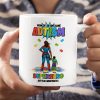 Personalized Gifts For Superhero Autism Mom Coffee Mug 02huti050325pa Personalized Gifts For Superhero Autism Mom Coffee Mug 02huti050325pa