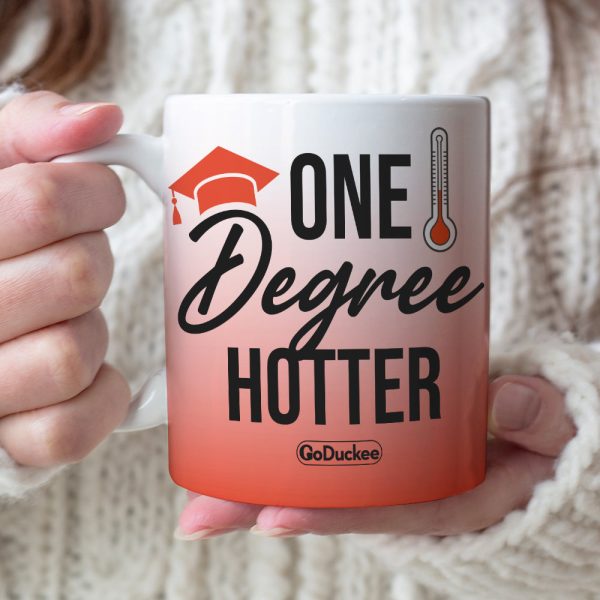 Personalized Graduation White Mug - One Degree Hotter Personalized Graduation White Mug - One Degree Hotter