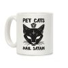 Pet Cats Hail Satan Sphynx Coffee Mug Pet Cats Hail Satan Sphynx Coffee Mug
