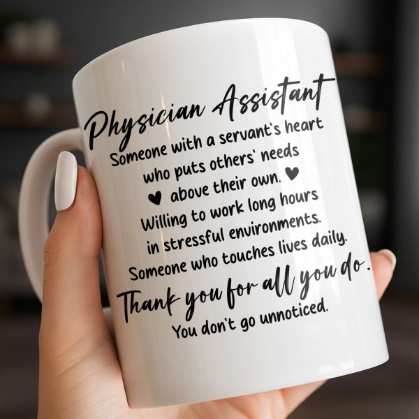 Physician Assistant Thank You For All You Do - Personalized Custom Coffee Mug - DOC082_MG