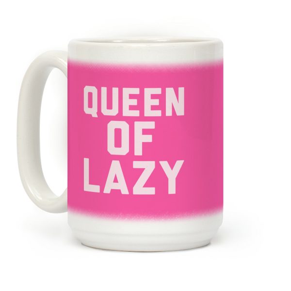 Pink Queen Of Lazy Coffee Mug Pink Queen Of Lazy Coffee Mug