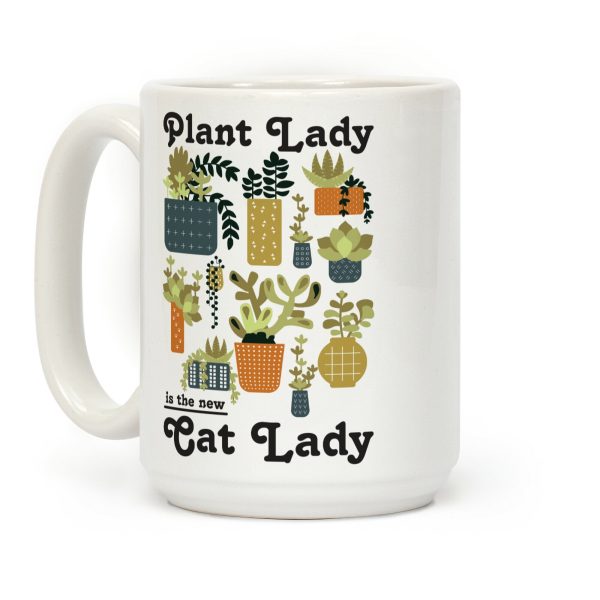 Plant Lady is the new Cat Lady Coffee Mug Plant Lady is the new Cat Lady Coffee Mug