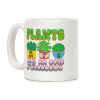 Plants Are Family Coffee Mug Plants Are Family Coffee Mug