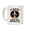 Please Give me space Coffee Mug Please Give me space Coffee Mug
