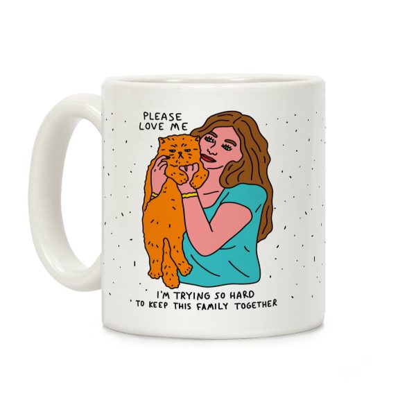Please Love Me Cat Coffee Mug Please Love Me Cat Coffee Mug