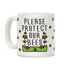 Please Protect The Bees Coffee Mug Please Protect The Bees Coffee Mug