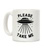 Please Take Me Coffee Mug Please Take Me Coffee Mug