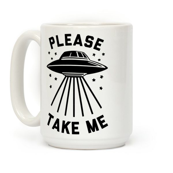 Please Take Me Coffee Mug Please Take Me Coffee Mug