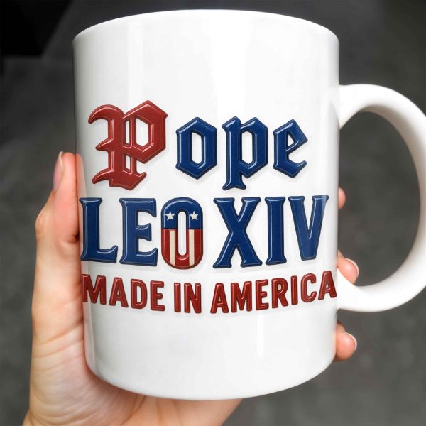 Pope Leo XIV Made In America, US Flag and Pope-themed Text - Personalized Custom Coffee Mug - FTH076_MG