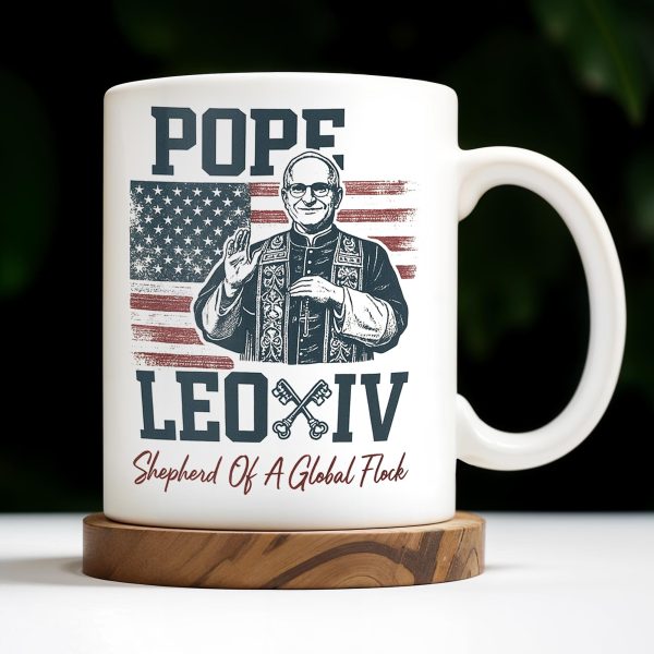 Pope Leo XIV, Shepherd Of A Global Flock, American Flag - Personalized Custom Coffee Mug - FTH088_MG