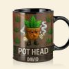 Pot Head Mug - Personalized Gifts For Men 03totn310525 Pot Head Mug - Personalized Gifts For Men 03totn310525