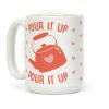 Pour It Up Tea Kettle Coffee Mug Pour It Up Tea Kettle Coffee Mug