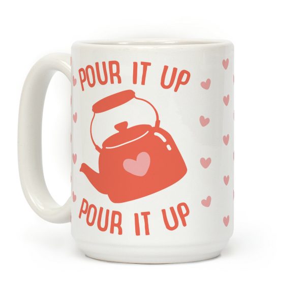 Pour It Up Tea Kettle Coffee Mug Pour It Up Tea Kettle Coffee Mug
