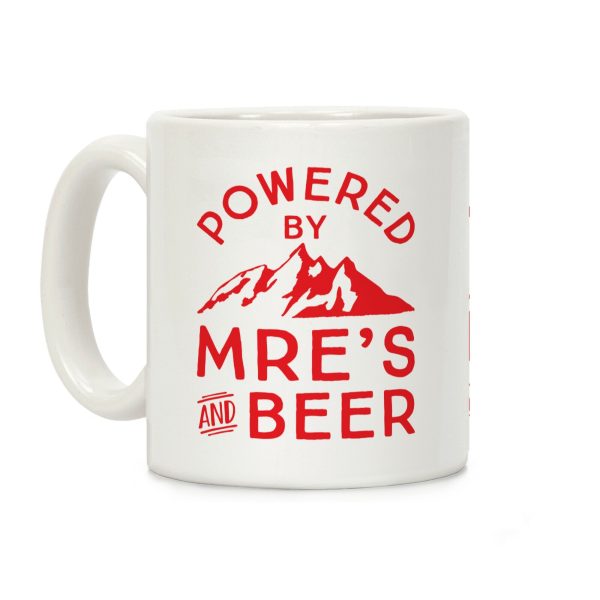 Powered By MREs And Beer Coffee Mug Powered By MREs And Beer Coffee Mug