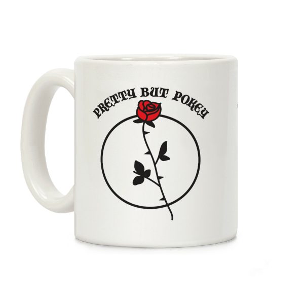 Pretty But Pokey Rose Coffee Mug Pretty But Pokey Rose Coffee Mug