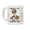 Pretty Fly For a Science Guy Coffee Mug Pretty Fly For a Science Guy Coffee Mug