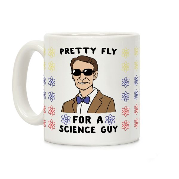 Pretty Fly For a Science Guy Coffee Mug Pretty Fly For a Science Guy Coffee Mug
