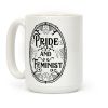 Pride and Feminist Coffee Mug Pride and Feminist Coffee Mug