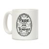 Pride and Feminist Coffee Mug Pride and Feminist Coffee Mug