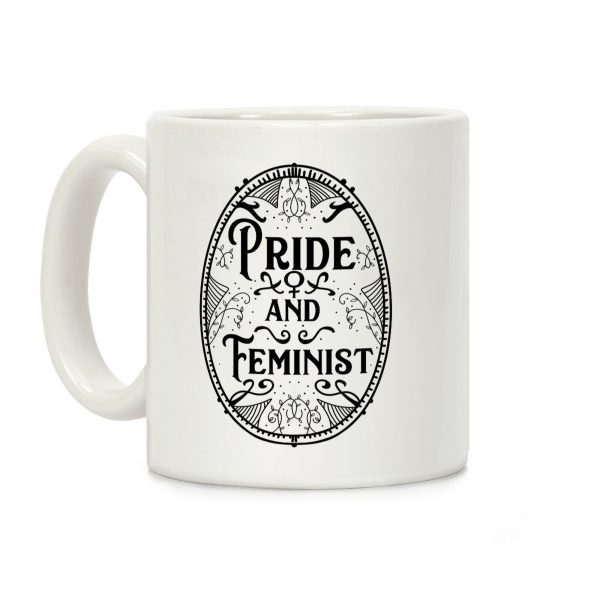Pride and Feminist Coffee Mug Pride and Feminist Coffee Mug