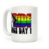 Pride Since Day 1 Coffee Mug Pride Since Day 1 Coffee Mug