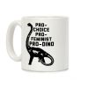 Pro-Choice Pro-Feminist Pro-Dino Coffee Mug