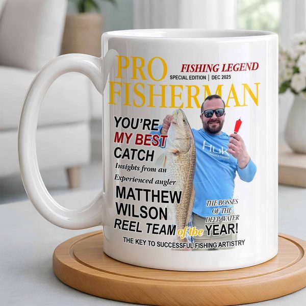 Pro Fisherman You're My Best Catch - Personalized Custom Coffee Mug - FISH022_MG Pro Fisherman You're My Best Catch - Personalized Custom Coffee Mug - FISH022_MG