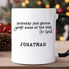 Probably Just Gonna Jingle Some of the Way Personalized Mug, Funny Lazy Christmas Gift with Custom Name Probably Just Gonna Jingle Some of the Way Personalized Mug, Funny Lazy Christmas Gift with Custom Name