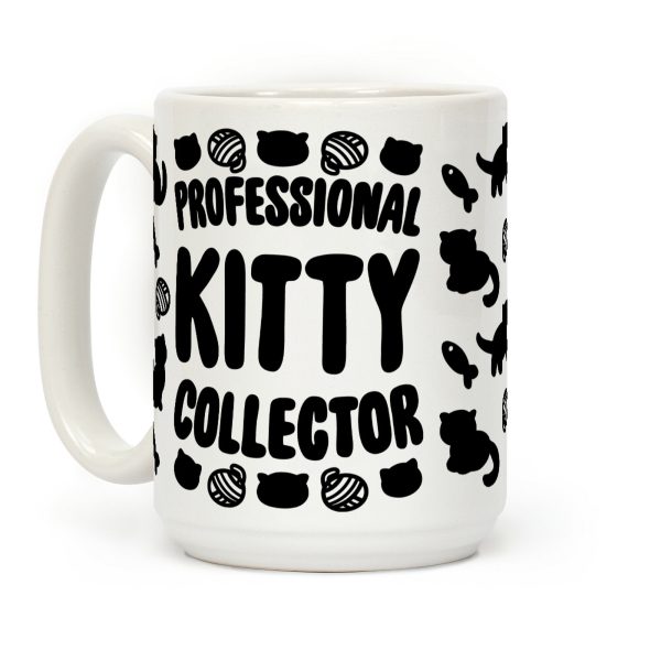 Professional Kitty Collector Coffee Mug Professional Kitty Collector Coffee Mug