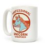 Professional Unicorn Whisperer Coffee Mug Professional Unicorn Whisperer Coffee Mug