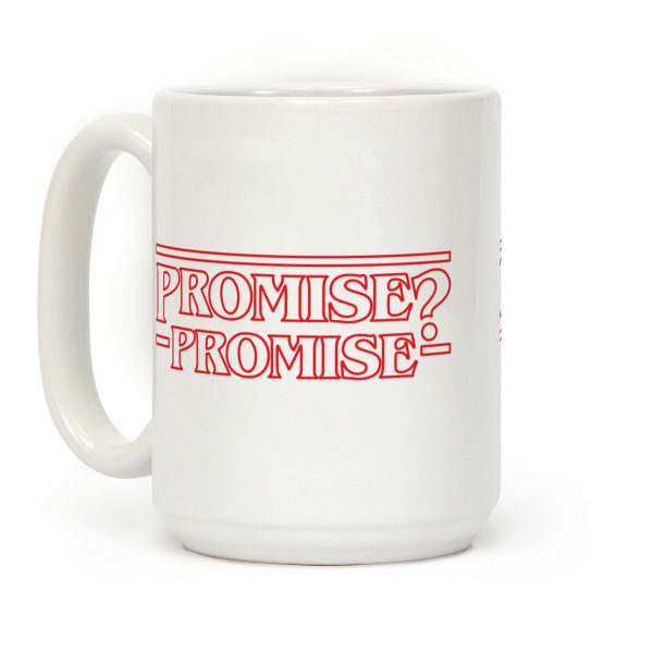 Promise? Promise (Stranger Things) Coffee Mug Promise? Promise (Stranger Things) Coffee Mug