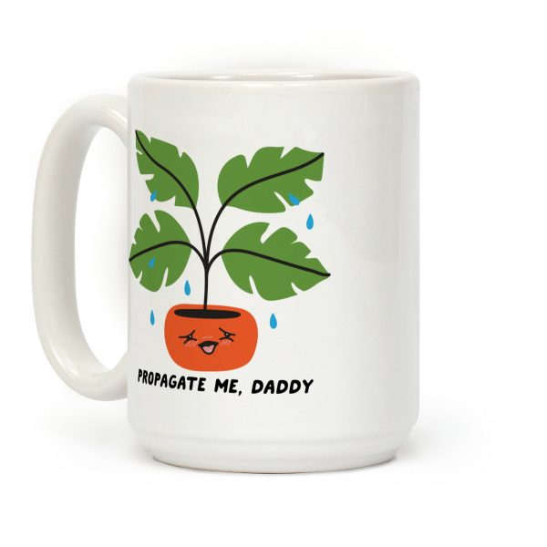 Propagate Me, Daddy Plant Coffee Mug Propagate Me, Daddy Plant Coffee Mug
