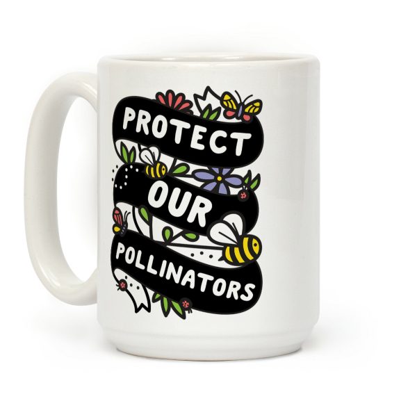 Protect Our Pollinators Coffee Mug Protect Our Pollinators Coffee Mug