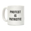Protest Is Patriotic Coffee Mug Protest Is Patriotic Coffee Mug