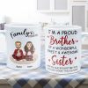 Proud Brother Of A Wonderful & Sweet Sister - Personalized Mug - Christmas, New Year Gift For Family, Sisters, Brothers, Siblings Proud Brother Of A Wonderful & Sweet Sister - Personalized Mug - Christmas, New Year Gift For Family, Sisters, Brothers, Siblings