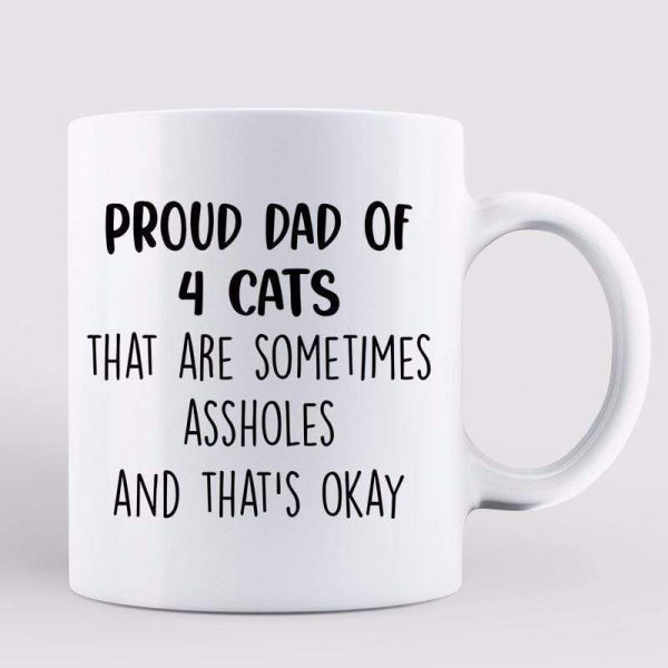 Proud Dad Of Naughty Cats Personalized Mug Proud Dad Of Naughty Cats Personalized Mug