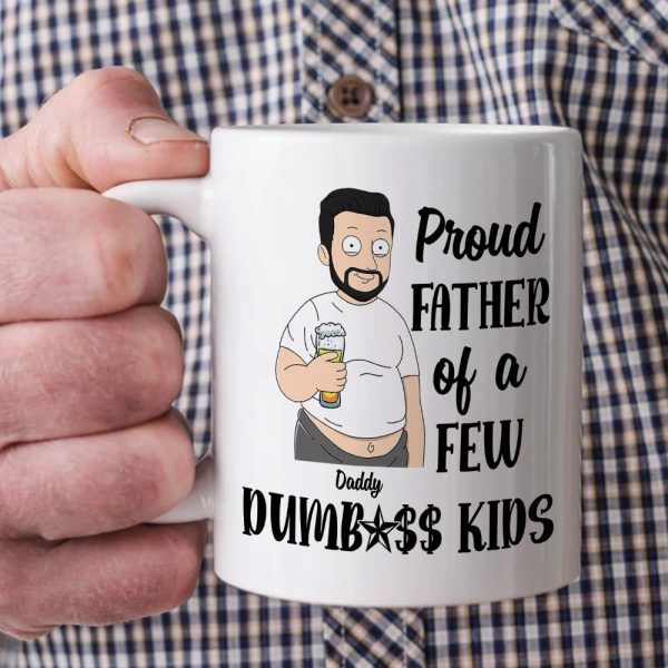 Proud Father Of A Few Kids, Personalized White Mug, Father's Day Gift For Dad, Grandpa, Uncle Proud Father Of A Few Kids, Personalized White Mug, Father's Day Gift For Dad, Grandpa, Uncle