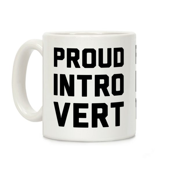 Proud Introvert Coffee Mug Proud Introvert Coffee Mug