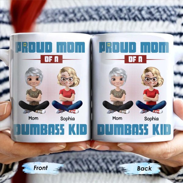 Proud Mom Of A Dumbass Kid Cartoon Characters - Personalized Custom Coffee Mug - MOM055_MG Proud Mom Of A Dumbass Kid Cartoon Characters - Personalized Custom Coffee Mug - MOM055_MG