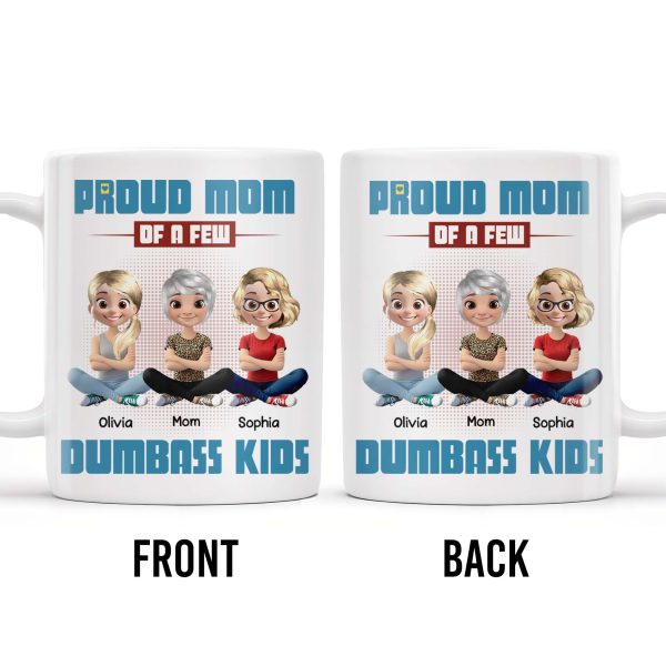 Proud Mom Of A Few Dumb*ss Kids Cartoon Characters - Personalized Custom Coffee Mug - MOM057_MG Proud Mom Of A Few Dumb*ss Kids Cartoon Characters - Personalized Custom Coffee Mug - MOM057_MG