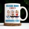 Proud Mom Of A Few Dumb*ss Kids Cartoon Characters - Personalized Custom Coffee Mug - MOM057_MG Proud Mom Of A Few Dumb*ss Kids Cartoon Characters - Personalized Custom Coffee Mug - MOM057_MG