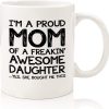 Proud Mom Of An Awesome Daughter Coffee Mug, Funny Gift for Mom from Daughter, Mothers Day Birthday Christmas Gift for Mother