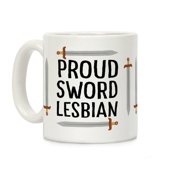 Proud Sword Lesbian Coffee Mug Proud Sword Lesbian Coffee Mug