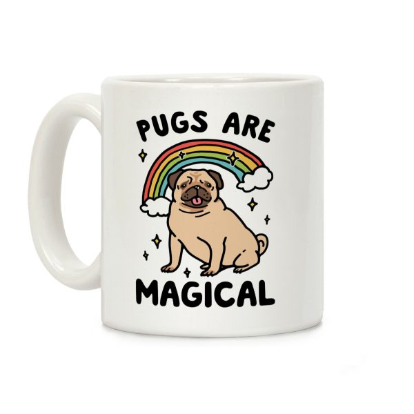 Pugs Are Magical Coffee Mug Pugs Are Magical Coffee Mug