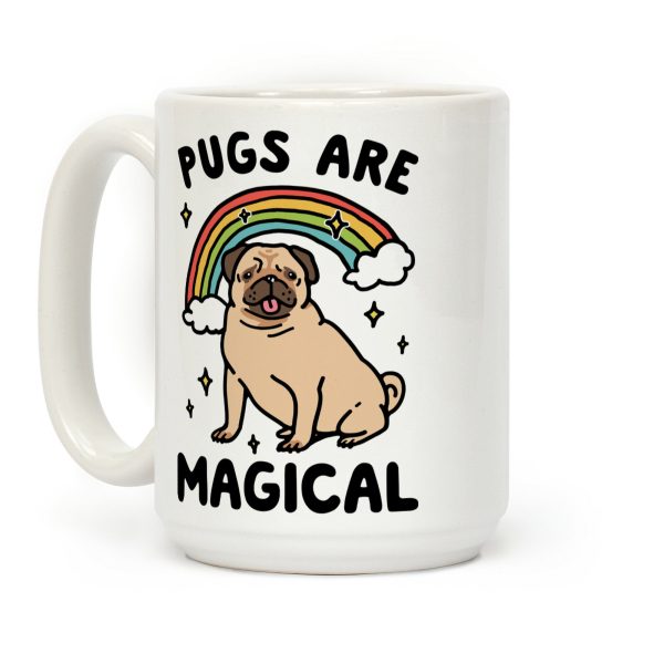 Pugs Are Magical Coffee Mug Pugs Are Magical Coffee Mug