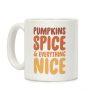 Pumpkins, Spice and Everything Nice Coffee Mug Pumpkins, Spice and Everything Nice Coffee Mug