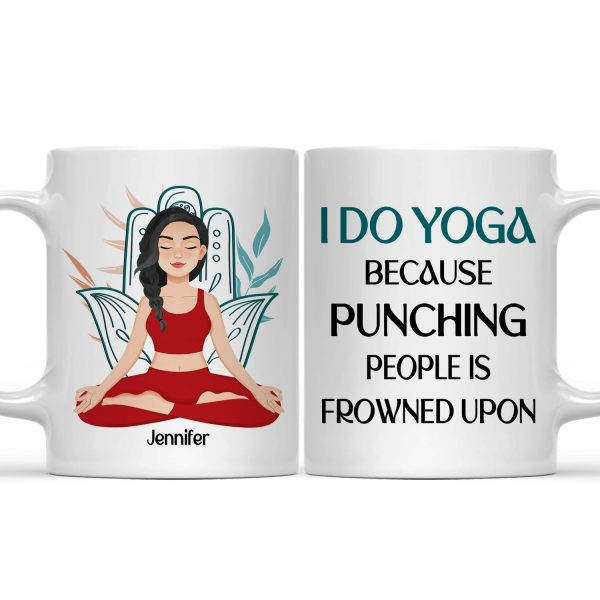 Punching People Is Frowned Upon - Gift For Yoga Lovers - Personalized Mug Punching People Is Frowned Upon - Gift For Yoga Lovers - Personalized Mug