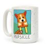 Pupsicle Coffee Mug Pupsicle Coffee Mug